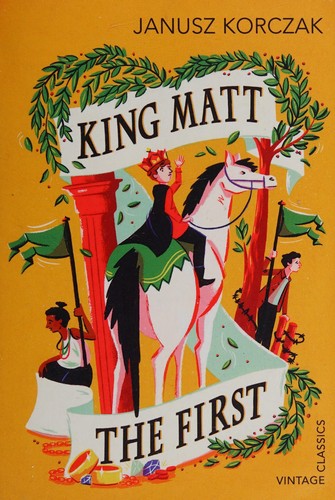 Janusz Korczak: King Matt the First (2015, Penguin Random House)