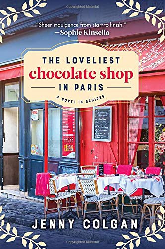 Jenny Colgan: The Loveliest Chocolate Shop in Paris (Paperback, 2019, Sourcebooks Landmark)