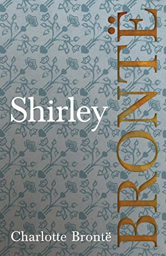 Charlotte Brontë: Shirley (Paperback, 2018, Read Books)