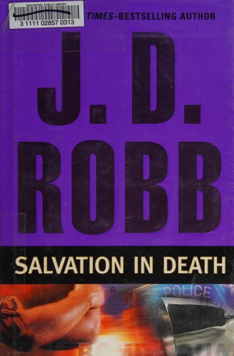 Nora Roberts, J. D. Robb: Salvation in Death (2008, G. P. Putnam's Sons)