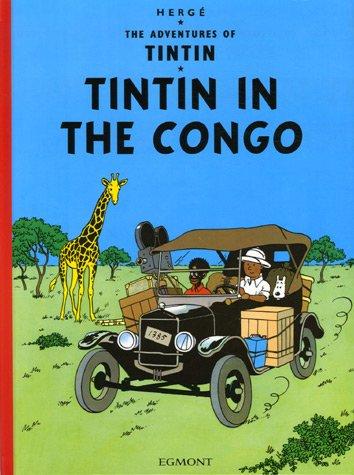 Hergé: Tintin in the Congo (GraphicNovel, 2005, EGMONT CHILDREN'S)