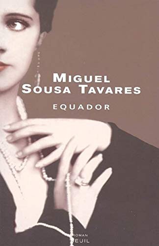 Miguel Sousa Tavares: Equador (Paperback, 2005, SEUIL, Seuil)