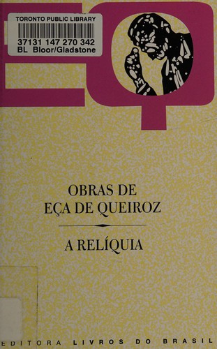 José Maria Eça de Queiroz: A relíquia (Portuguese language, 2013, Livros do Brasil)