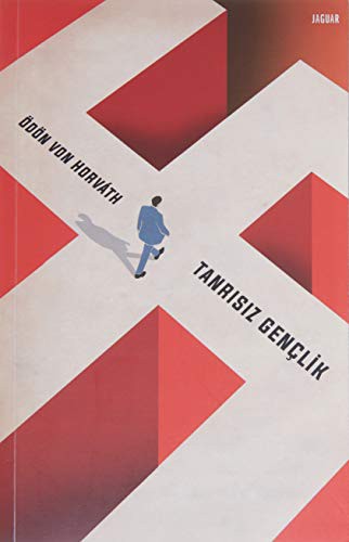 ODON VON HORVATH: Tanrisiz Genclik (Paperback, 2016, Jaguar Kitap)