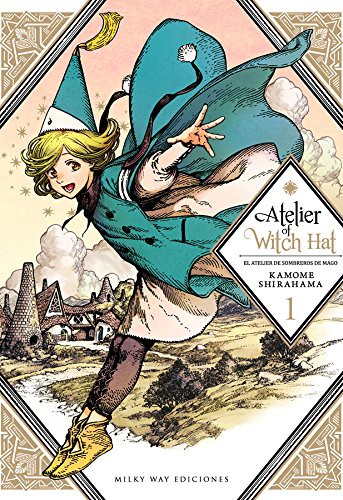 Atelier of Witch Hat 1 (Paperback, 2018, Milky Way Ediciones)