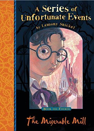 Lemony Snicket, Daniel Handler, Brett Helquist: The Miserable Mill (Paperback, 2000, HarperCollins Publishers New Zealand)
