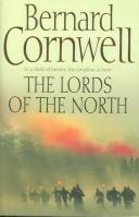 The Lords of the North (Hardcover, 2006, HarperCollins)