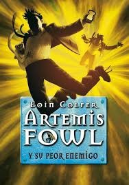 Eoin Colfer: Artemis Fowl y su peor enemigo (Hardcover, 2009, Montena SA Ediciones)