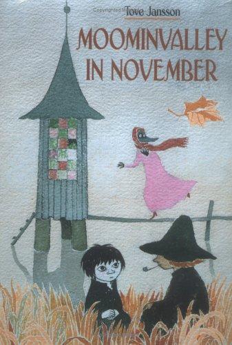 Tove Jansson: Moominvalley in November (Moomintrolls) (2003, Farrar, Straus and Giroux (BYR))