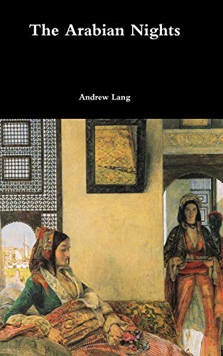 Andrew Lang: The Arabian Nights (Hardcover, 2017, Lulu.com)