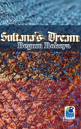 Sultana's Dream (2017, Independently Published)