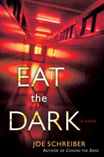 Joe Schreiber: Eat the Dark (Paperback, 2007, Del Rey)