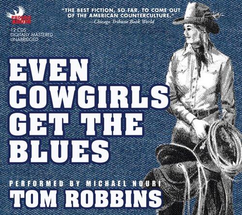 Even Cowgirls Get the Blues (AudiobookFormat, 2006, Phoenix Audio)
