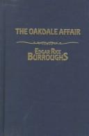 Edgar Rice Burroughs: The Oakdale Affair (Hardcover, 1998, Amereon Ltd)