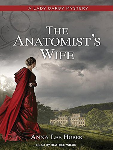 The Anatomist's Wife (AudiobookFormat, 2014, Tantor Audio)