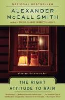 Alexander McCall Smith: The Right Attitude to Rain (Isabel Dalhousie Mysteries) (Paperback, 2007, Anchor)