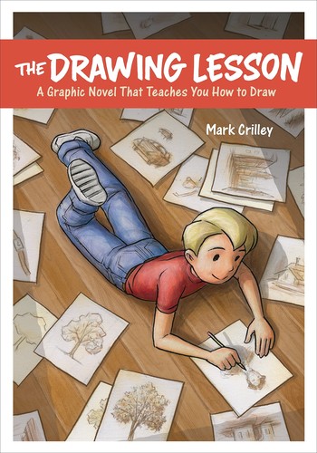 Mark Crilley: The Drawing Lesson : a graphic novel that teaches you how to draw (2016, Watson-Guptill Publications)