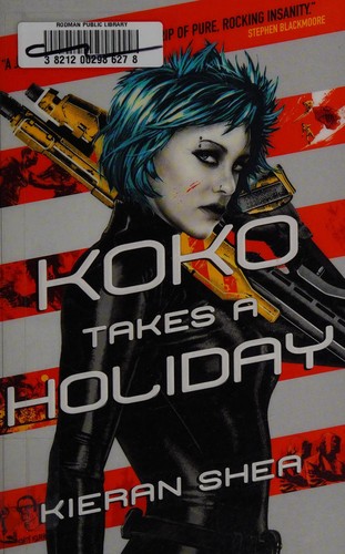 Kieran Shea: Koko takes a holiday (2014, Titan Books)