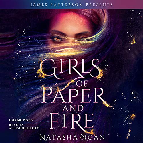 Allison Hiroto, Natasha Ngan: Girls of Paper and Fire (EBook, 2018, Hachette Audio)