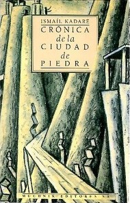 Ismail Kadare: Crónica de la ciudad de piedra (Paperback, Spanish language, 1998, Muchnik Editores)