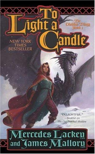 Mercedes Lackey, James Russell Mallory: To Light a Candle (Paperback, 2005, Tor Books)