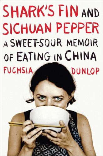 Fuchsia Dunlop: Shark's Fin and Sichuan Pepper (Hardcover, 2008, W. W. Norton)