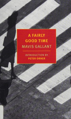 Mavis Gallant: A fairly good time, with green water, green sky (2016)