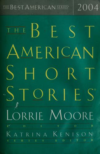 The Best American Short Stories 2004 (2004, Houghton Mifflin)