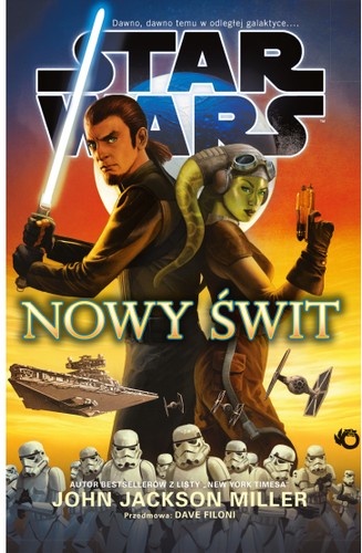 John Jackson Miller, Dave Filoni, Dave Filoni: Nowy świt (Paperback, Polish language, 2016, Uroboros)