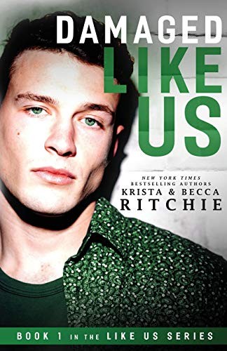 Krista Ritchie: Damaged Like Us (Paperback, 2017, EverAfter Romance)