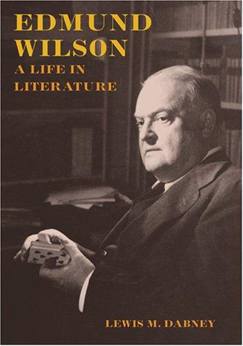 Lewis M. Dabney: Edmund Wilson (Paperback, 2007, The Johns Hopkins University Press)