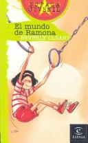 Beverly Cleary, Gabriela Bustelo: El Mundo De Ramona (Espasa Juvenil, 192) (Paperback, Spanish language, 2003, Espasa-Calpe)