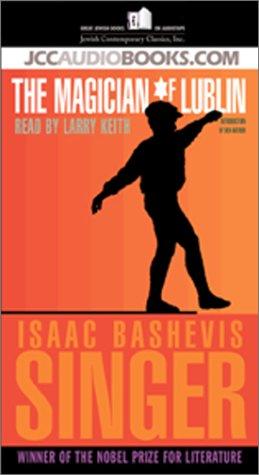 Isaac Bashevis Singer: The Magician of Lublin (AudiobookFormat, 2000, Jewish Contemporary Classics)