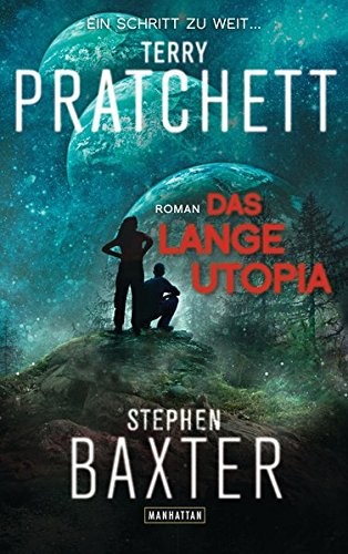 Terry Pratchett, Stephen Baxter: Das Lange Utopia (Paperback, 2016, Manhattan)