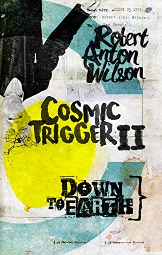 Cosmic Trigger II - Down to Earth (Paperback, 2019, Hilaritas Press)