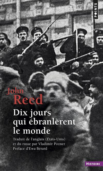 John Reed: Dix jours qui ébranlèrent le monde (French language, 2017)