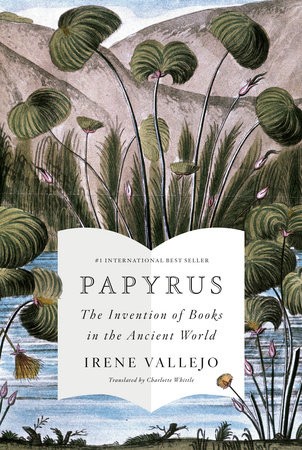 Irene Vallejo: Papyrus (Hardcover, 2022, Knopf)