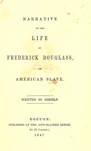 Frederick Douglass: Narrative of the life of Frederick Douglass, an American slave (1849, Anti-Slavery Office)