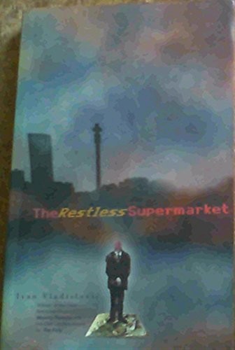 The restless supermarket (2001, David Philip)