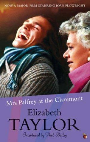 Elizabeth Taylor: Mrs Palfrey at the Claremont (Virago Modern Classics) (Paperback, 2006, Virago Press)