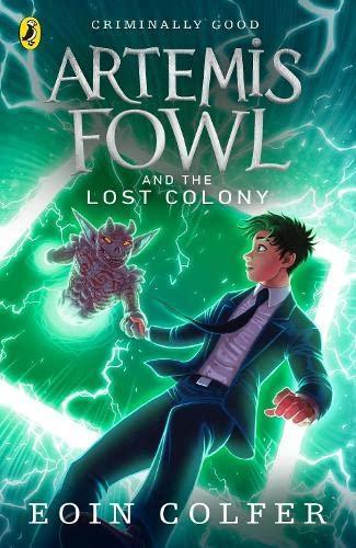 Eoin Colfer: Artemis Fowl and the Lost Colony (2007, Penguin Books)