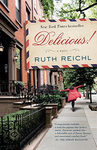 Ruth Reichl: Delicious! (Paperback, 2015, Random House Trade Paperbacks)