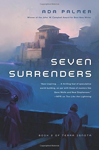 Ada Palmer: Seven Surrenders (Paperback, 2017, Tor Trade)
