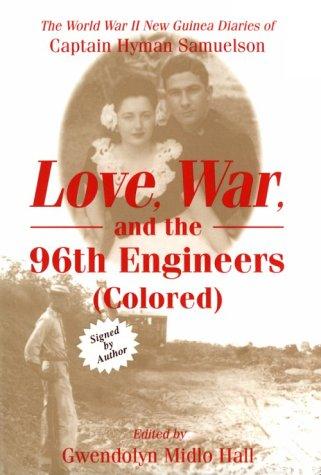 Hyman Samuelson, Gwendolyn Midlo Hall: Love, war, and the 96th Engineers (Colored) (1995, University of Illinois Press)