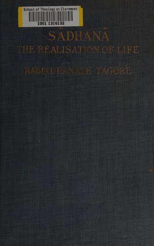 Rabindranath Tagore: Sādhanā (1914, The Macmillan company)