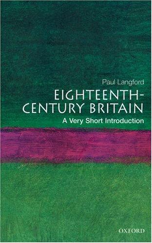 Paul Langford: Eighteenth-century Britain (2000, Oxford University Press)