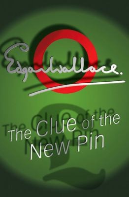 Edgar Wallace: The Clue of the New Pin (2008, House of Stratus)