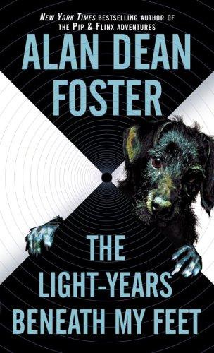 Alan Dean Foster: The Light-years Beneath My Feet (Paperback, Del Rey)