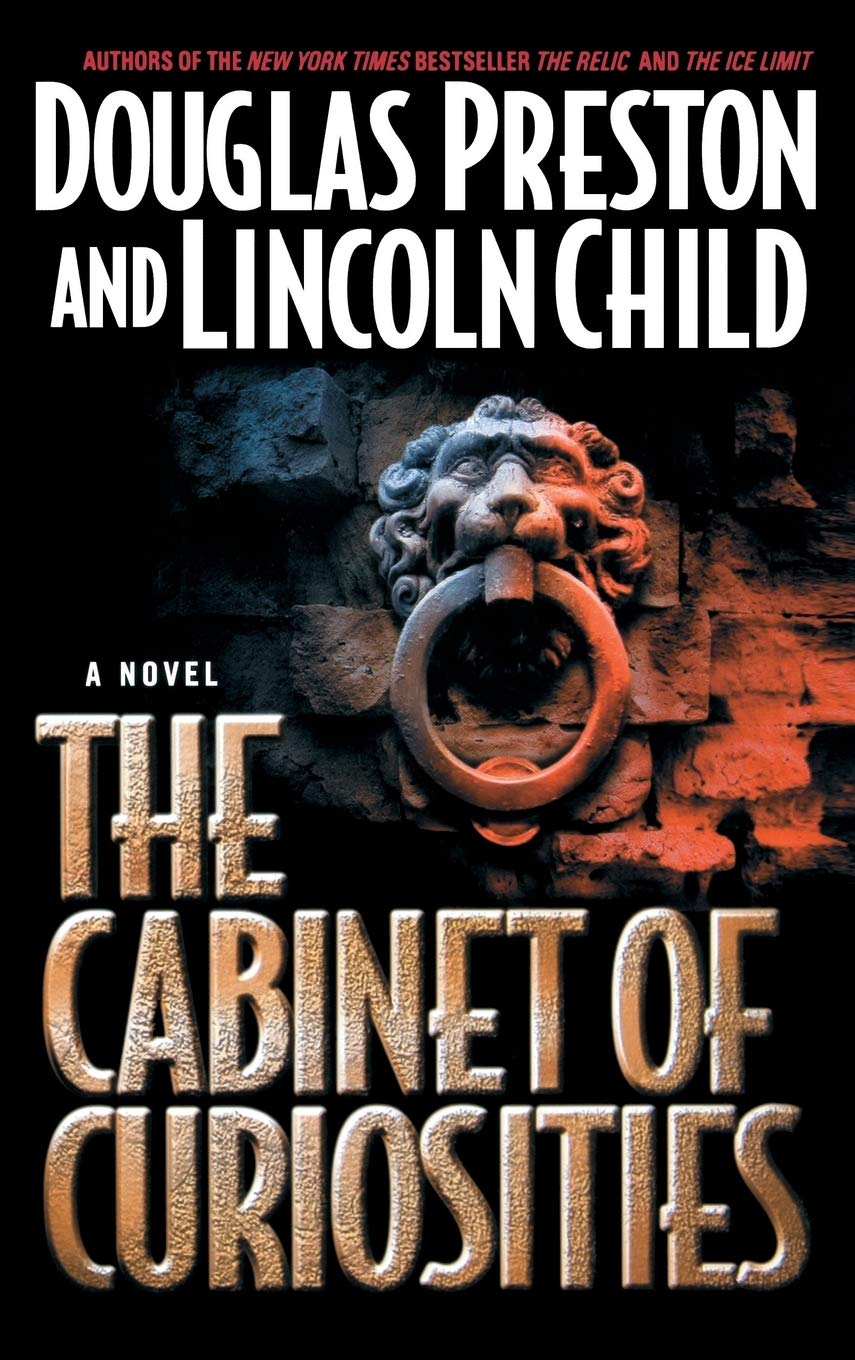 Douglas Preston, Lincoln Child: The Cabinet of Curiosities (Hardcover, 2002, Warner Books)