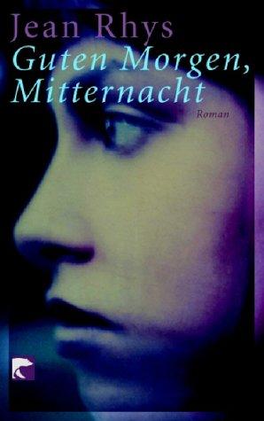 Jean Rhys: Guten Morgen, Mitternacht. (Paperback, 2002, Berliner Taschenbuchverlag)